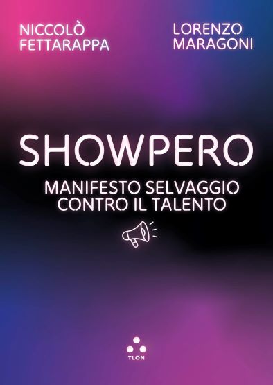 SHOWPERO, di Niccolò Fettarappa e Lorenzo Maragoni