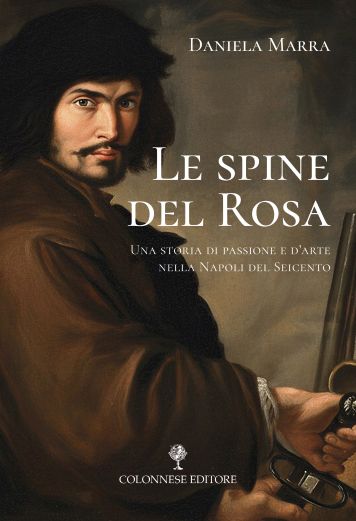 “Le spine del Rosa”, di Daniela Marra