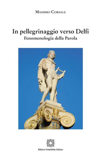 “In Pellegrinaggio verso Delfi”, di Massimo Corsale