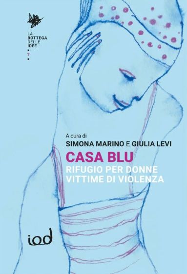 “Casa Blu”, a cura di Simona Marino e Giulia Levi