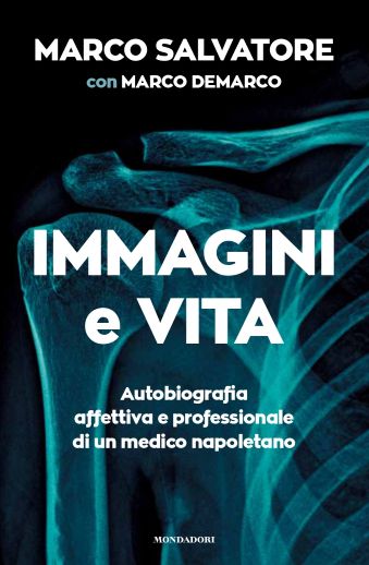 “Immagini e vita”, di Marco Salvatore con Marco Demarco