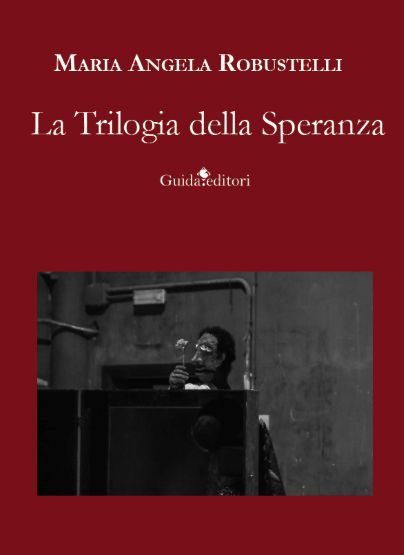 La Trilogia della Speranza