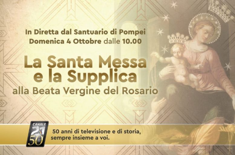 Santa Messa e Supplica alla Madonna di Pompei